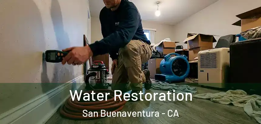 Water Restoration San Buenaventura - CA